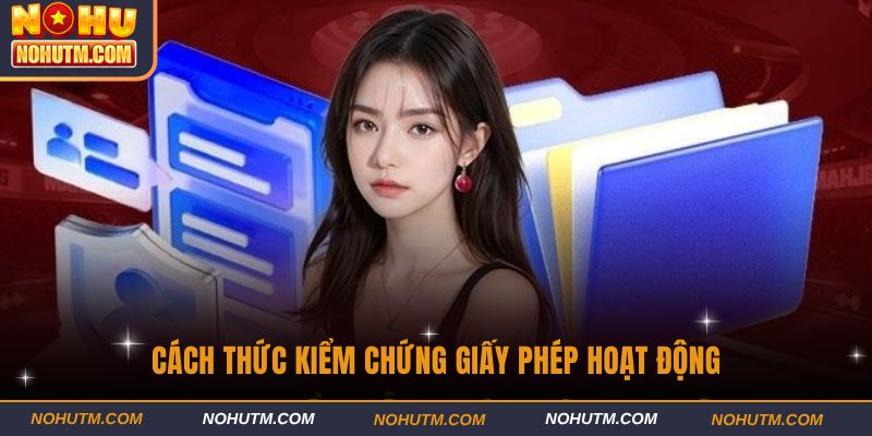 Cách thức kiểm chứng giấy phép hoạt động