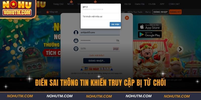 Điền sai thông tin khiến truy cập bị từ chối
