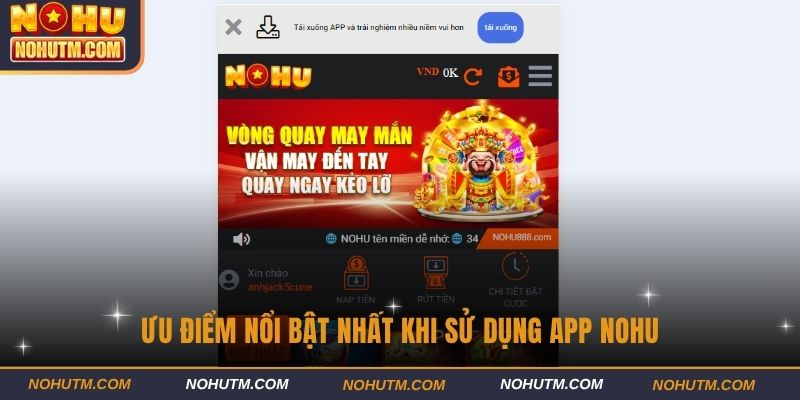 Ưu điểm nổi bật nhất khi sử dụng app NOHU