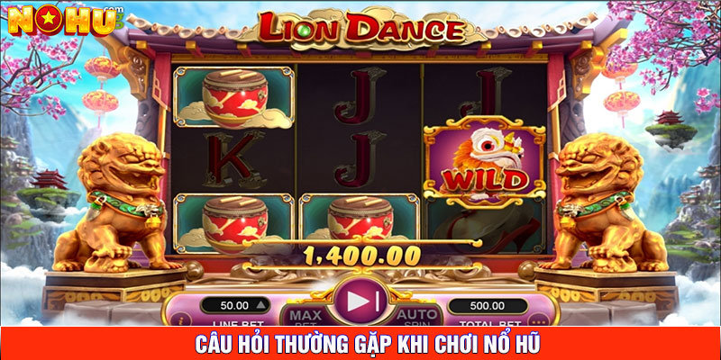 Câu hỏi thường gặp khi chơi nổ hũ
