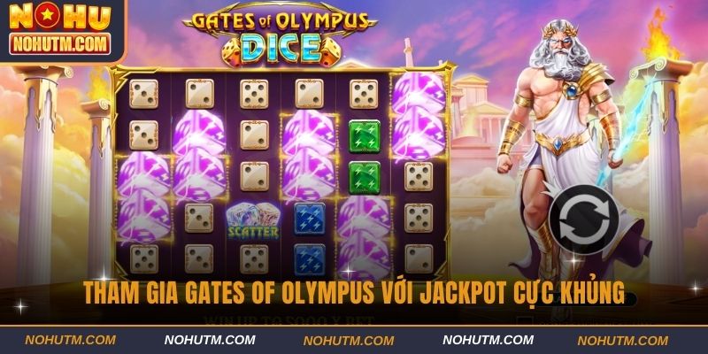 Tham gia Gates of Olympus với Jackpot cực khủng