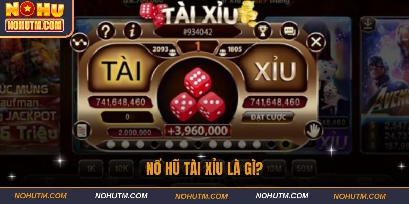 Giới thiệu về khái niệm game nổ hũ tài xỉu