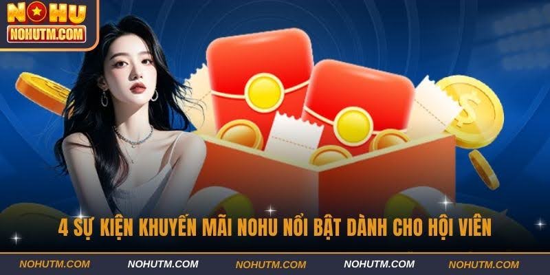 Sự kiện khuyến mãi Nohu